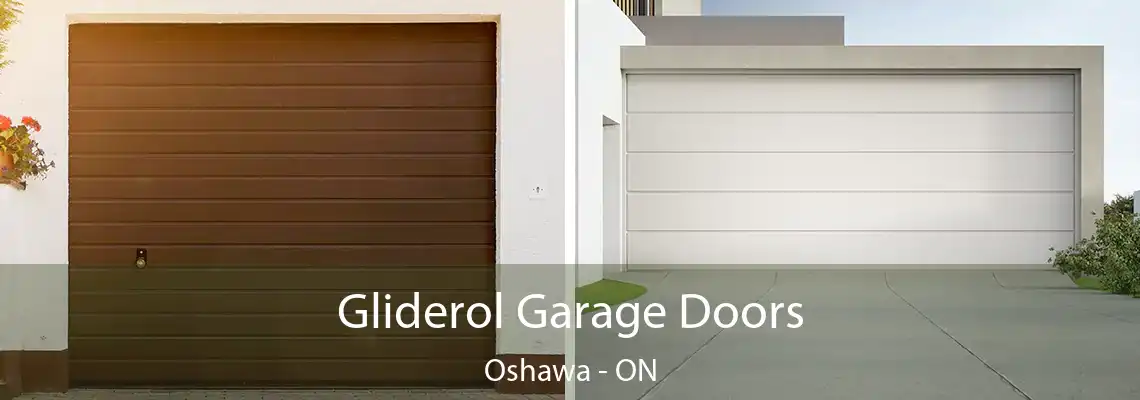 Gliderol Garage Doors Oshawa - ON